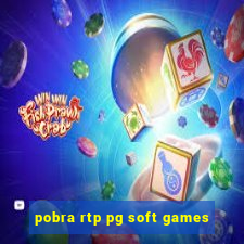 pobra rtp pg soft games